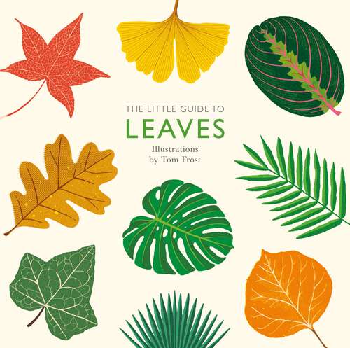 Book cover of The Little Guide to Leaves (Little Guides)