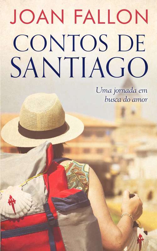 Book cover of Contos de Santiago: Uma jornada em busca do amor