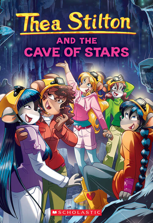 Book cover of Cave of Stars (Thea Stilton)