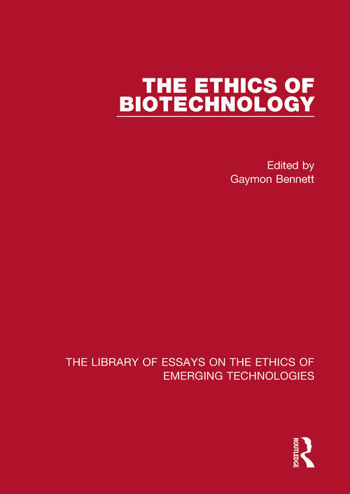 Book cover of The Ethics of Biotechnology