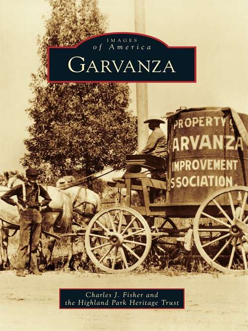 Garvanza (Images of America)