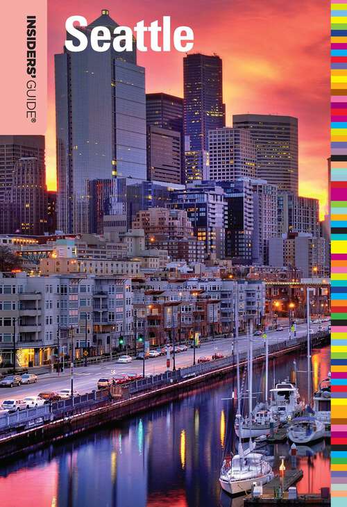 Book cover of Insiders' Guide® to Seattle (1st Edition) (Insiders' Guide Series)
