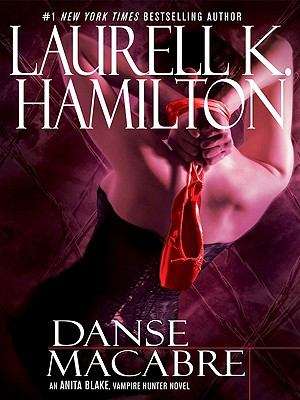 Book cover of Danse Macabre (Anita Blake, Vampire Hunter #14)
