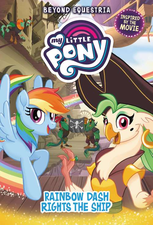 Book cover of My Little Pony: Rainbow Dash Rights the Ship
