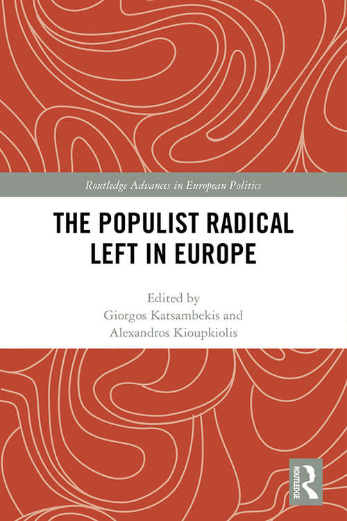 Book cover of The Populist Radical Left in Europe (Routledge Advances in European Politics #1)