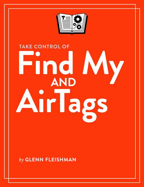 Book cover of Take Control of Find My and AirTags