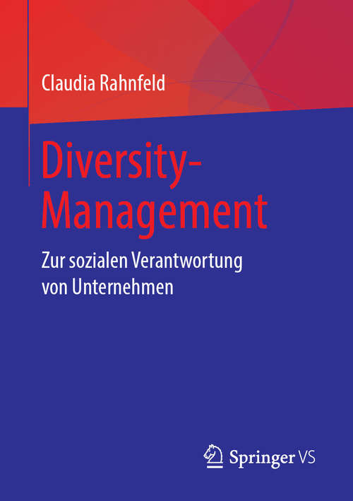 Book cover of Diversity-Management: Zur sozialen Verantwortung von Unternehmen (1. Aufl. 2019)