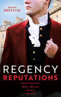 Regency Reputations: Return Of Scandal's Son (men About Town) / Saved By Scandal's Heir