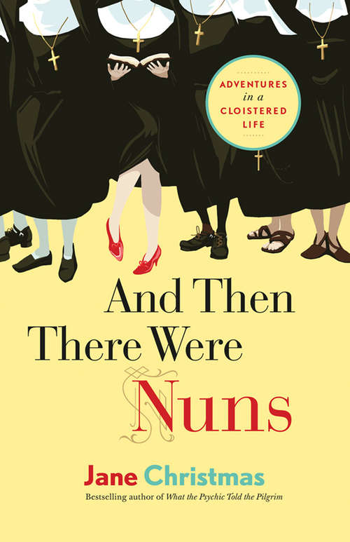 Book cover of And Then There Were Nuns