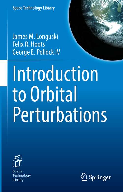 Introduction to Orbital Perturbations (Space Technology Library #40)