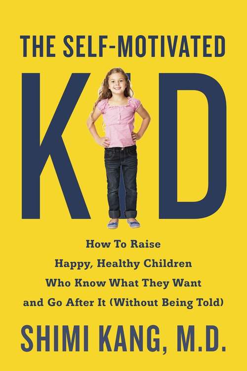 Book cover of The Self-Motivated Kid