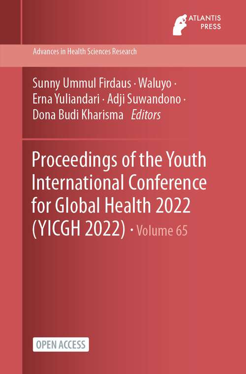 Book cover of Proceedings of the Youth International Conference for Global Health 2022 (1st ed. 2023) (Advances in Health Sciences Research #65)