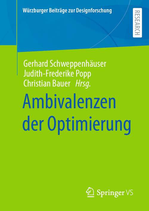 Book cover of Ambivalenzen der Optimierung (1. Aufl. 2022) (Würzburger Beiträge zur Designforschung)