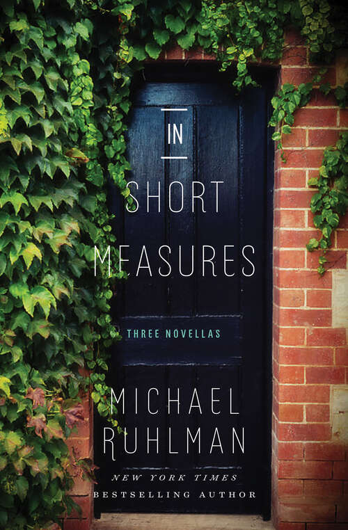 In Short Measures: Three Novellas