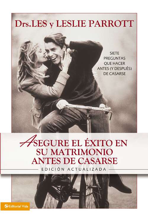 Book cover of Asegure el éxito en su matrimonio antes de casarse: Siete preguntas que hacer antes (y después) de casarse