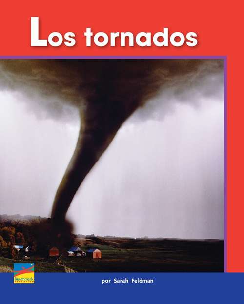 Book cover of Los tornados: Set Of 6 With Teacher Materials Non Common Core Edition (Early Connections)