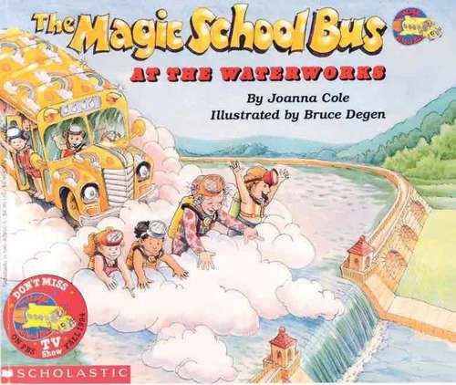 The magic school bus at the waterworks (The Magic School Bus)