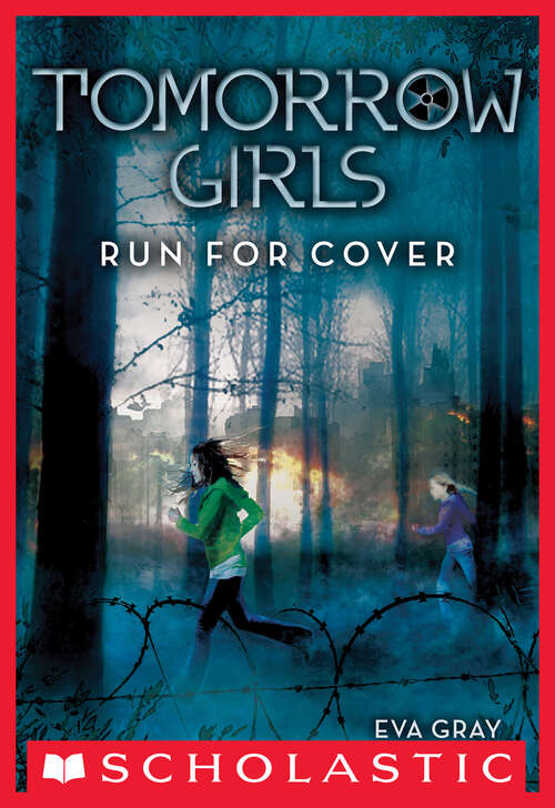 Tomorrow Girls #2: Run For Cover (Tomorrow Girls #2)