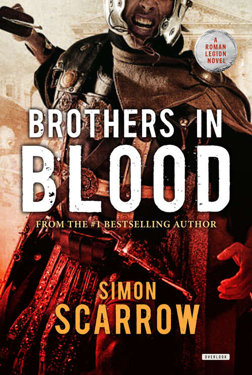 Book cover of Brothers in Blood: A Roman Legion Novel