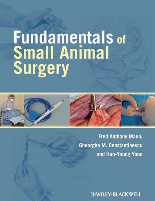 Fundamentals of Small Animal Surgery (National Veterinary Medical Ser.)