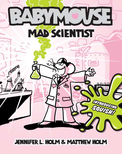 Book cover of Babymouse #14: Mad Scientist (Babymouse #14)