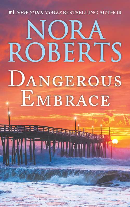 Book cover of Dangerous Embrace: A 2-in-1 Collection (Original)