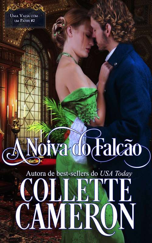 Book cover of A Noiva do Falcão (Série “Uma Valsa com um Patife” #2)