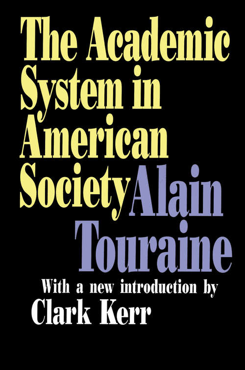 Book cover of The Academic System in American Society (Foundations Of Higher Education Ser.)