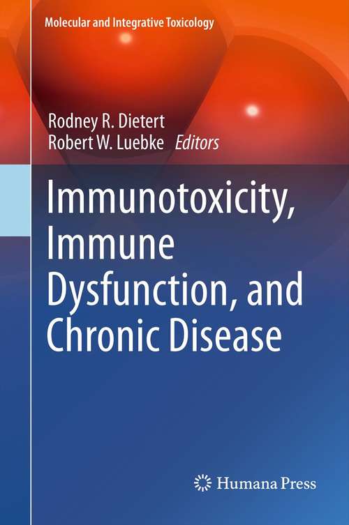 Book cover of Immunotoxicity, Immune Dysfunction, and Chronic Disease