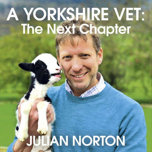 Book cover of A Yorkshire Vet: The Next Chapter