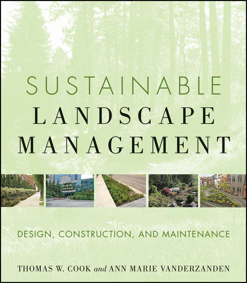 Book cover of Sustainable Landscape Management: Design, Construction, And Maintenance