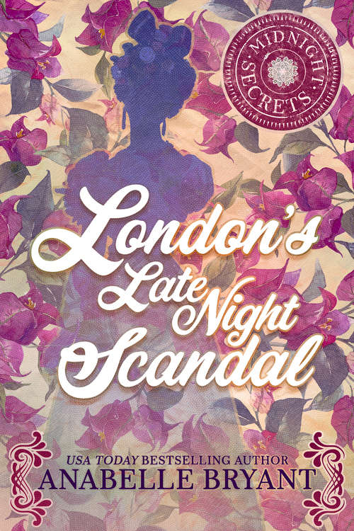 Book cover of London's Late Night Scandal (Midnight Secrets #3)