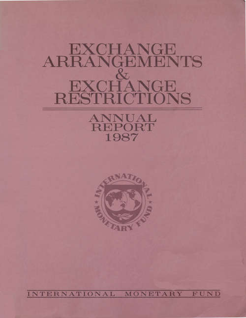 Book cover of Annual Report On Exchange Arrangements And Exchange Restrictions 1987