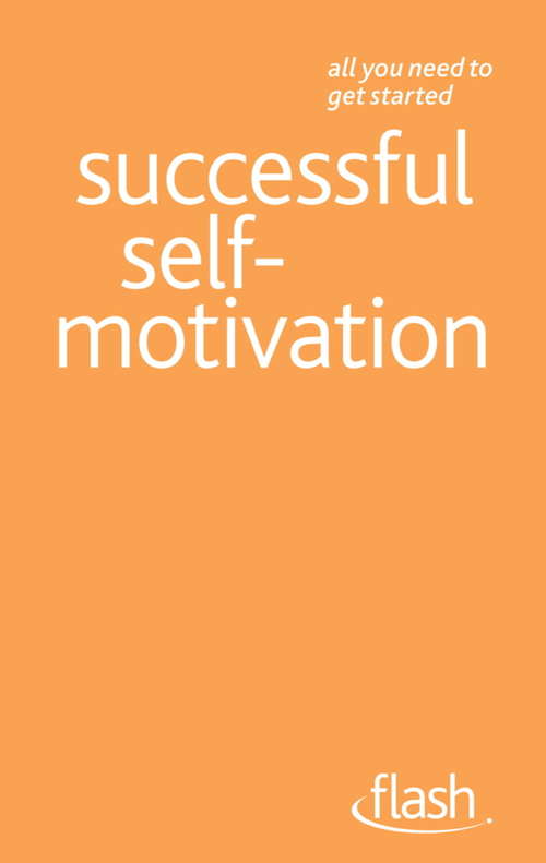 Book cover of Successful Self-motivation: Flash
