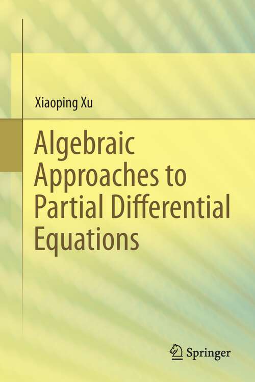 Book cover of Algebraic Approaches to Partial Differential Equations