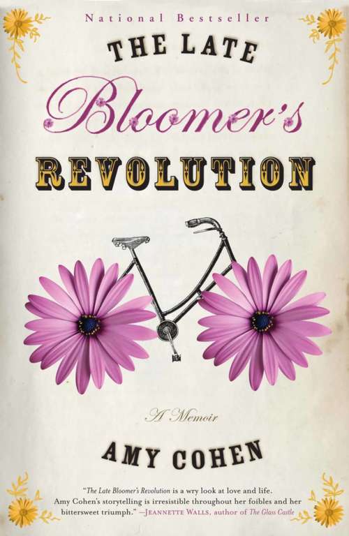Book cover of The Late Bloomer's Revolution: A Memoir