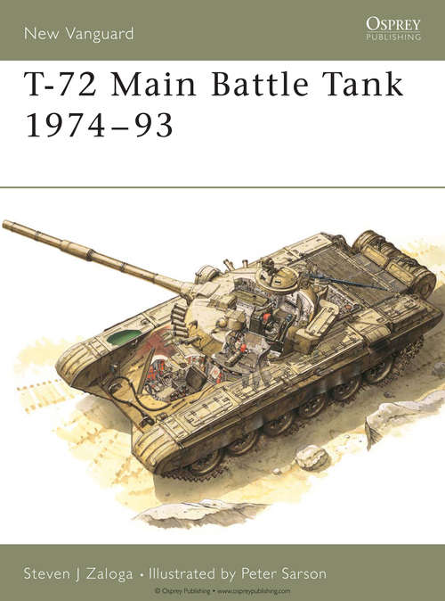 Book cover of T-72 Main Battle Tank 1974-93