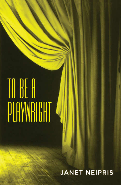 Book cover of To Be a Playwright