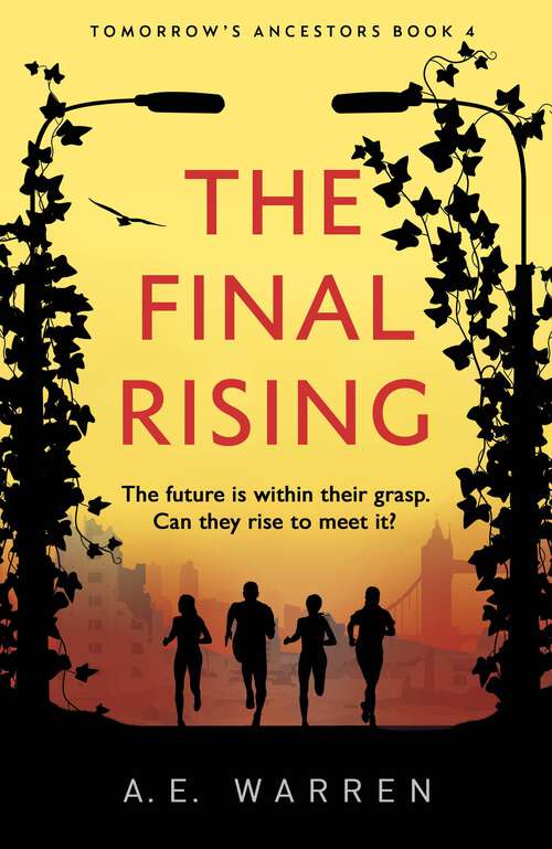 Book cover of The Final Rising (Tomorrow's Ancestors)