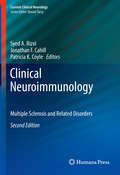 Clinical Neuroimmunology: Multiple Sclerosis and Related Disorders (Current Clinical Neurology)