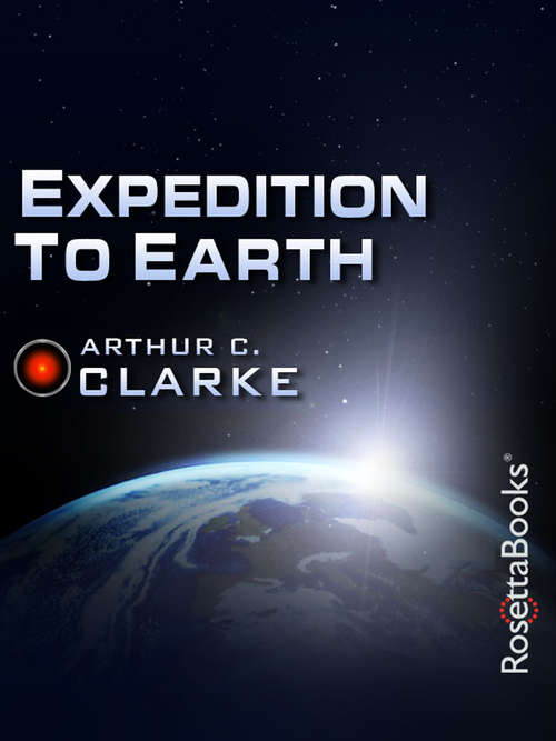 Expedition to Earth (Arthur C. Clarke Collection)