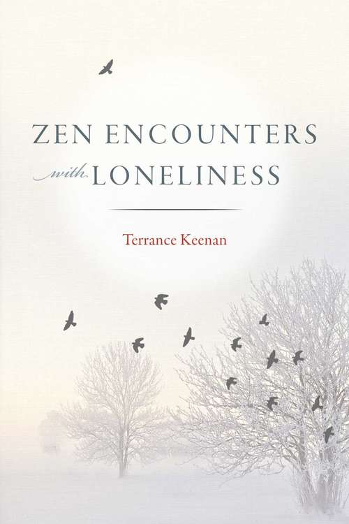 Book cover of Zen Encounters with Loneliness