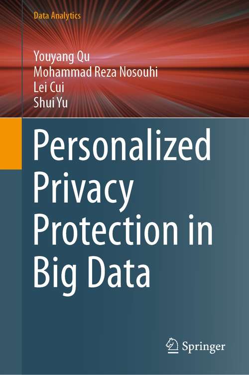 Personalized Privacy Protection in Big Data (Data Analytics)