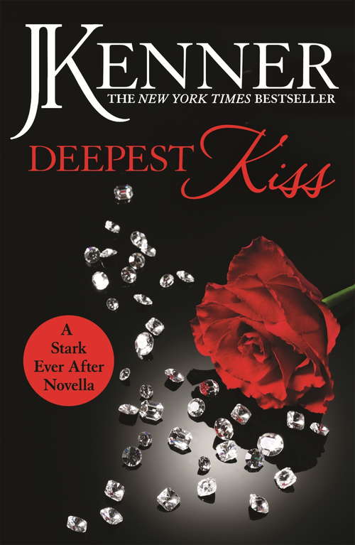 Book cover of Deepest Kiss: A Stark Ever After Novella (Stark Series #20)