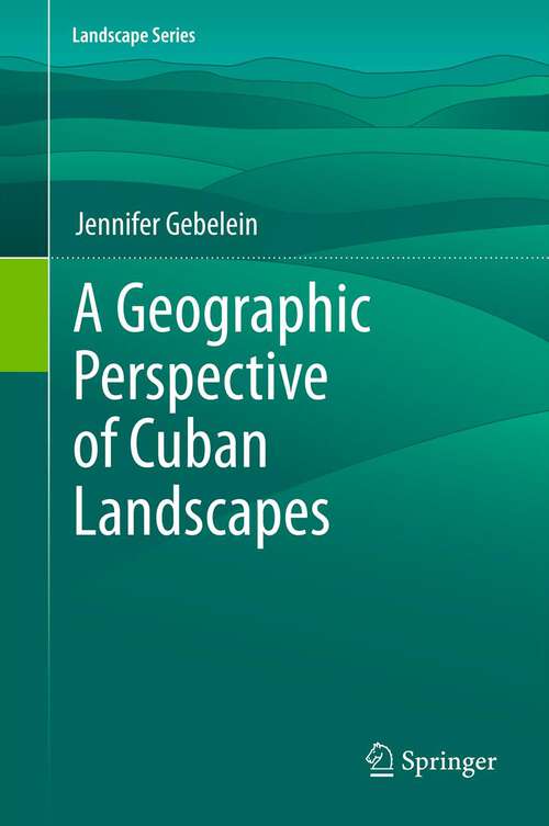 Book cover of A Geographic Perspective of Cuban Landscapes