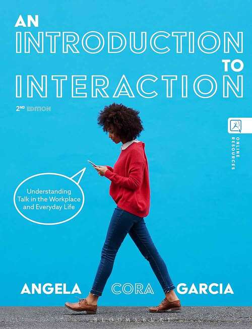 Book cover of An Introduction to Interaction: Understanding Talk in the Workplace and Everyday Life (Second Edition)