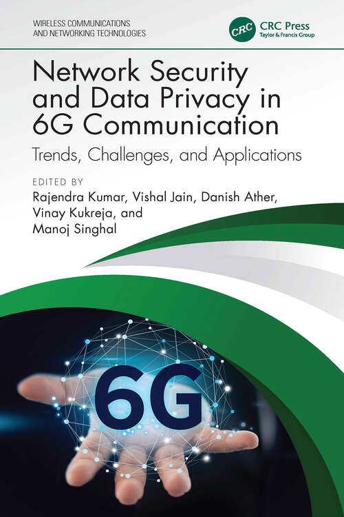 Book cover of Network Security and Data Privacy in 6G Communication: Trends, Challenges, and Applications (1) (Wireless Communications and Networking Technologies)