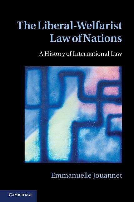 Book cover of The Liberal-Welfarist Law of Nations
