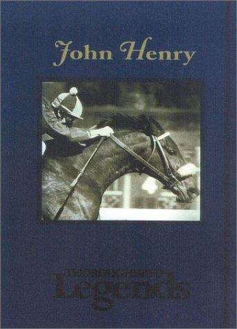 Book cover of John Henry (Thoroughbred Legends #10)