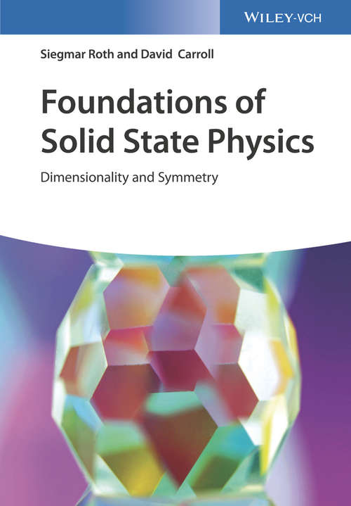 Foundations of Solid State Physics: Dimensionality and Symmetry